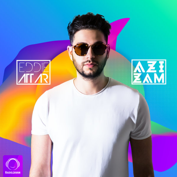 Azizam - Eddie Attar