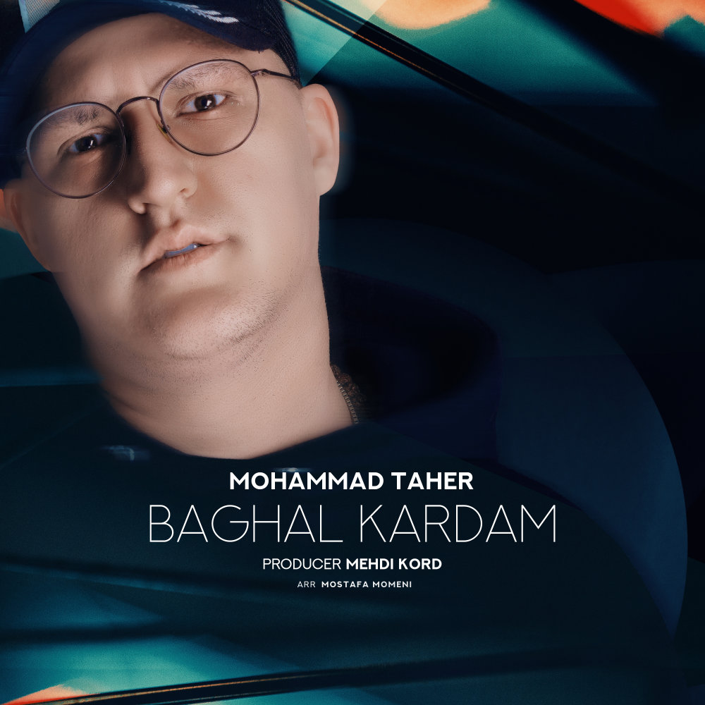 Baghal Kardam - Mohammad Taher