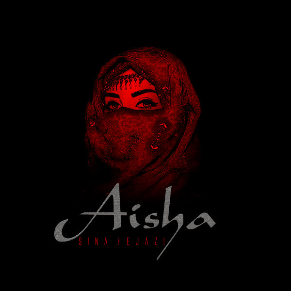 Aisha - Sina Hejazi