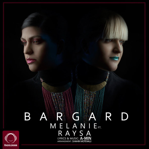 Bargard (Ft Raysa) - Melanie