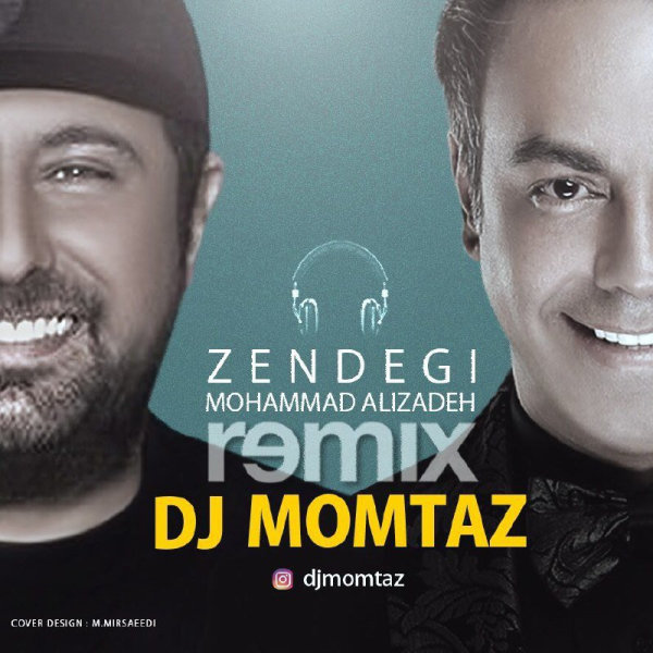 Zendegi (Ft Mohammad Alizadeh) Remix - DJ Momtaz