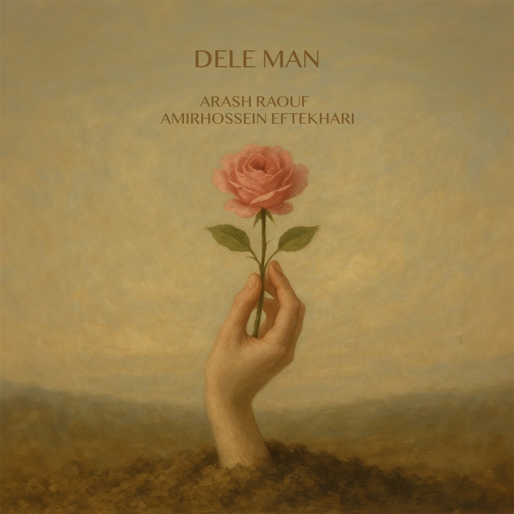 Dele Man - Arash Raouf & Amirhossein Eftekhari