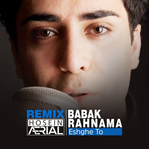 Eshghe To (Hosein Aerial Remix) - Babak Rahnama