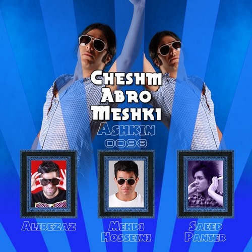 Cheshm Abroo Meshki (Ft Alirezaz & Mehdi Hosseini & Saeed Panter) - Ashkin