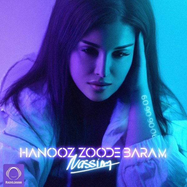 Hanooz Zoode Baram - Nassim