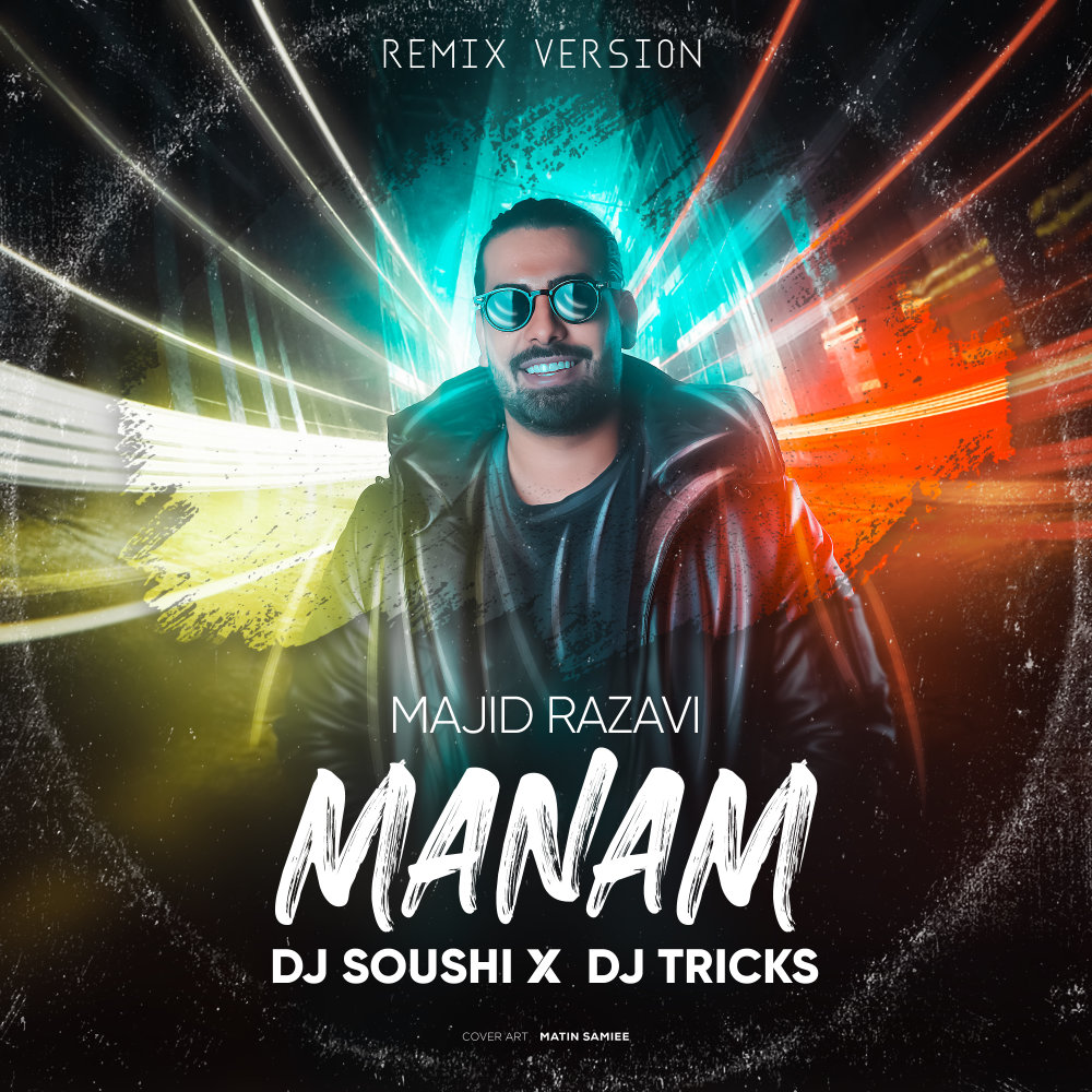 Manam (DJ Tricks & DJ Soushi Remix) - Majid Razavi