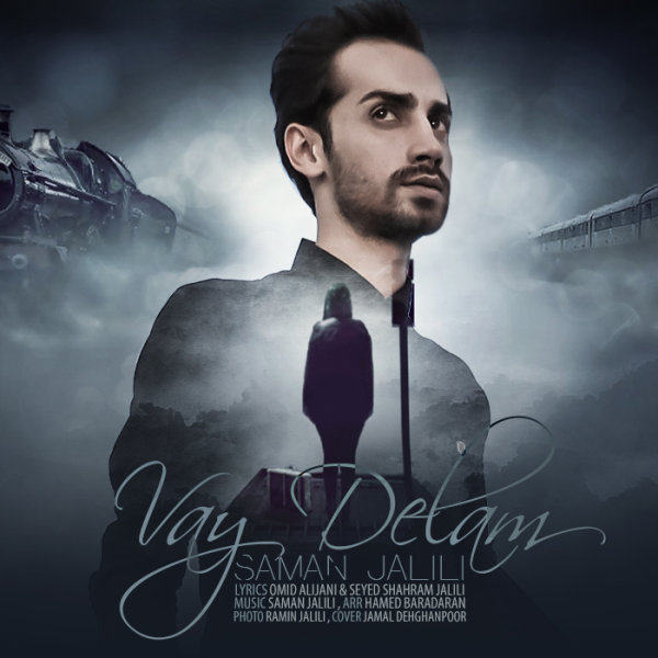 Vay Delam - Saman Jalili