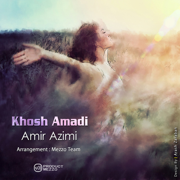 Khosh Amadi - Amir Azimi