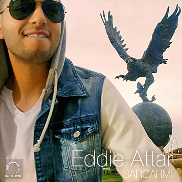 Sargarmi - Eddie Attar