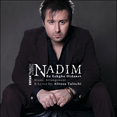 Be Eshghe Didanet - Nadim