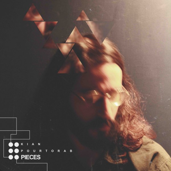 Pieces - Kian Pourtorab