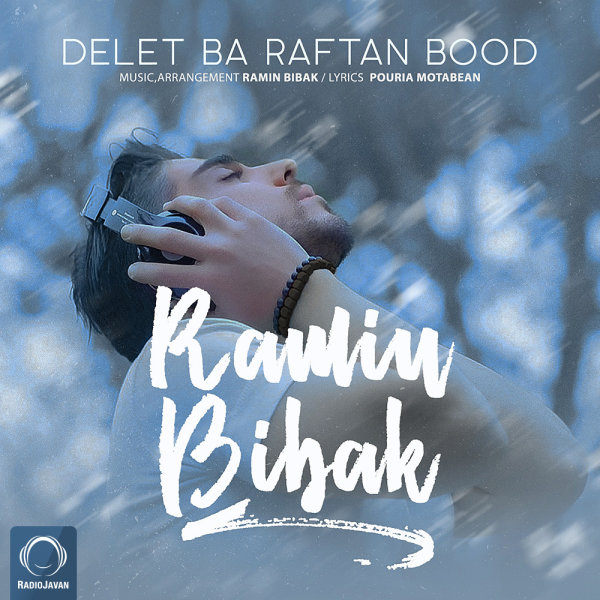 Delet Ba Raftan Bood - Ramin Bibak