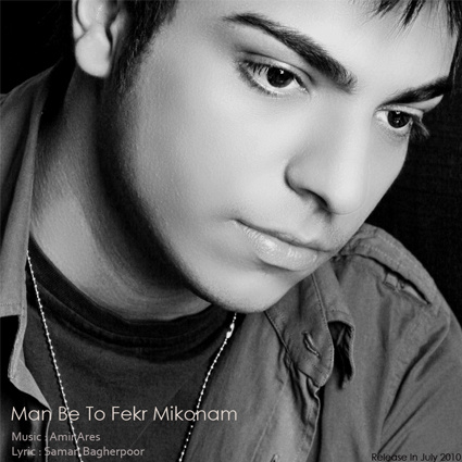 Man Be To Fekr Mikonam - Amir Ares