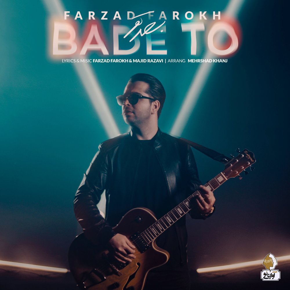 Bade To - Farzad Farokh